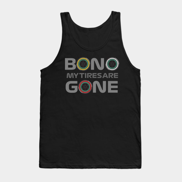 Lewis Hamilton Bono My Tires Are Gone! Tank Top by jaybeetee